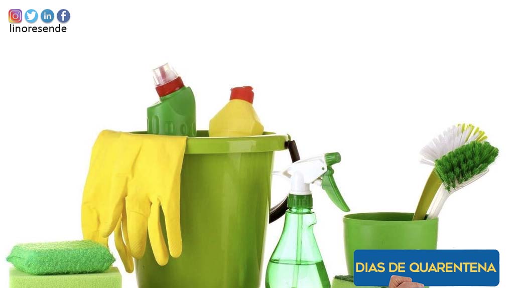 Higiene e limpeza de tudo é uma mudança que os dias de quarentena nos trazem