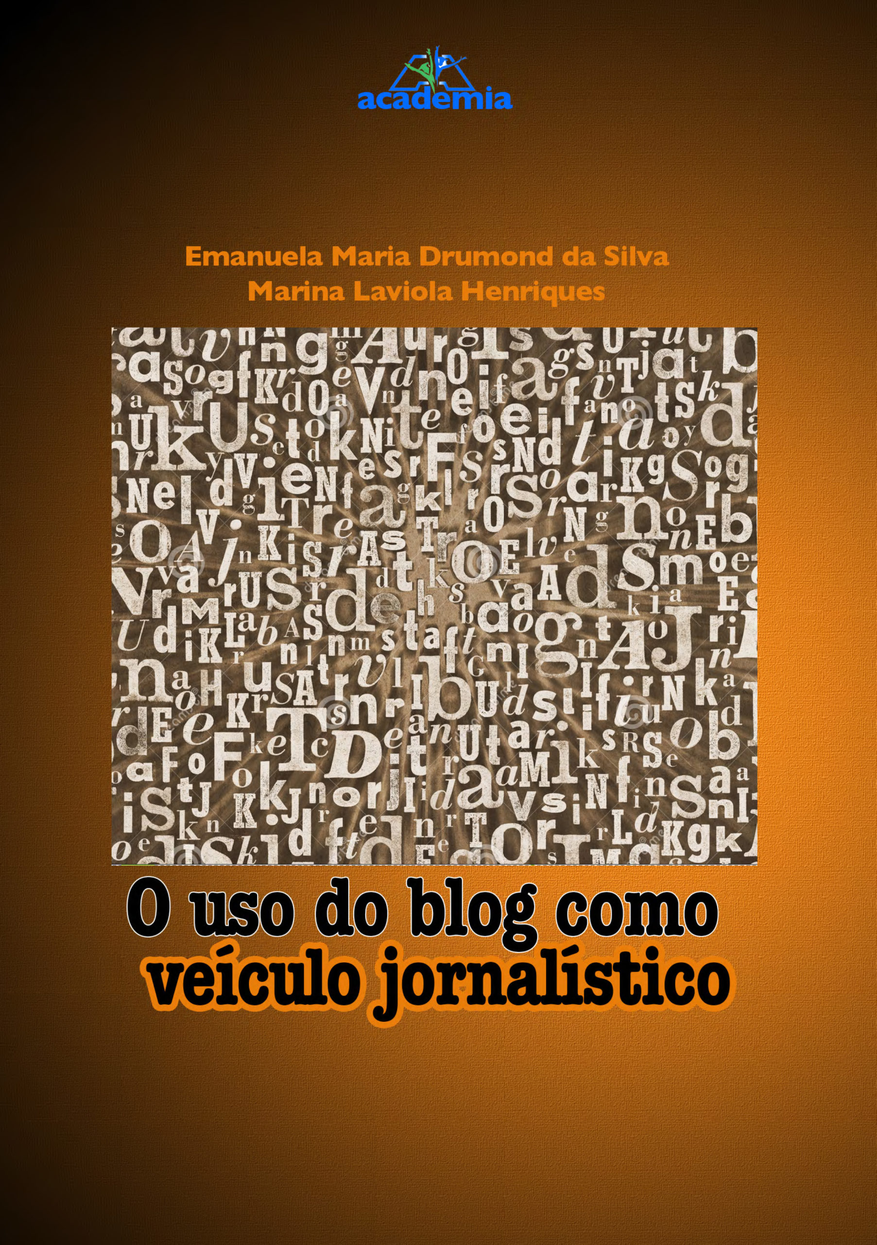 O uso do blog como veículo jornalístico