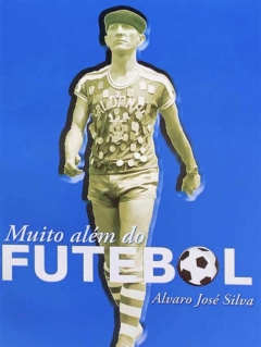 Paulo Pimenta - Muito além do futebol