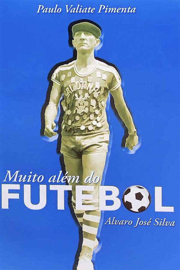 Paulo Pimenta - Muito além do futebol
